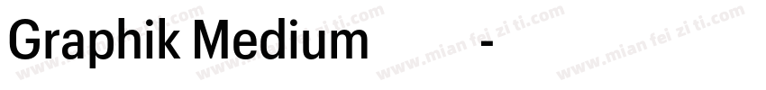 Graphik Medium免费下载字体转换